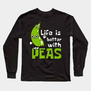 Pea-fect: Life Is Better with Peas Funny Long Sleeve T-Shirt